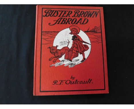 RICHARD FELTON OUTCAULT: BUSTER BROWN ABROAD, London, W &amp; R Chambers [1905] first edition, 6 plates as called for, contem