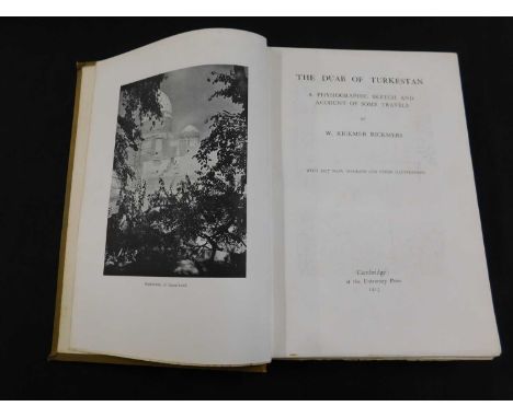 W RICKMERS: THE DUAB OF TURKESTAN A PHYSIOGRAPHIC SKETCH AN ACCOUNT OF SOME TRAVELS, Cambridge, University Press, 1913 first 