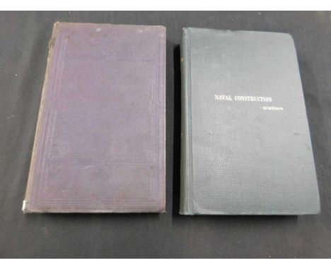 J J WELCH: A TEXT BOOK OF NAVAL ARCHITECTURE FOR THE USE OF OFFICERS OF THE ROYAL NAVY, London, HMSO, 1901 revised and enlarg