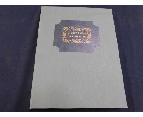 SIDNEY HALL: A NEW BRITISH ATLAS, 1834, lacks title page etc, 54 engraved maps, 4to modern cloth