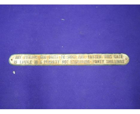 A Reproduction cast iron Fasten This Gate warning sign