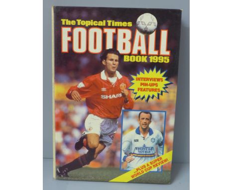 Football; A Topical Times 1995 containing signatures from former players including Glyn Hodges, Trevor Sinclair, Des Walker, 