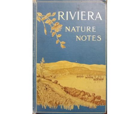 Casey (C.). Riviera Nature Notes,..., 2nd edition, London: Bernard Quaritch, 1903, black &amp; white frontispiece, 31 plates 