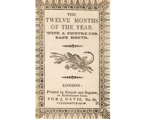 Chapbooks. The Twelve months of the year. With a picture for each month, London: Printed by Knight and Bagster, 14 Bartholome