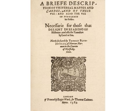 Blundeville (Thomas, 1522?-1606?). A Briefe Description of Universal Mappes and Cardes, and of Their Use: and also of the use