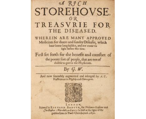 [Wateson, George]. A Rich Storehouse, or Treasurie for the Diseased. Wherein are many approved medicines for divers and sundr