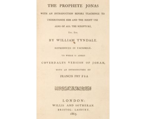 Tyndale (William). The Prophete Jonas, with an introduction before teaching to understonde him and the right use also of all 