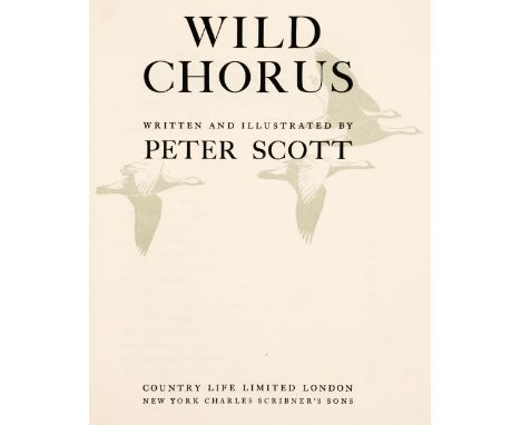 Scott (Peter). Wild Chorus, 1st edition, Country Life Limited, 1938, decorative title, 24 colour plates and numerous black an