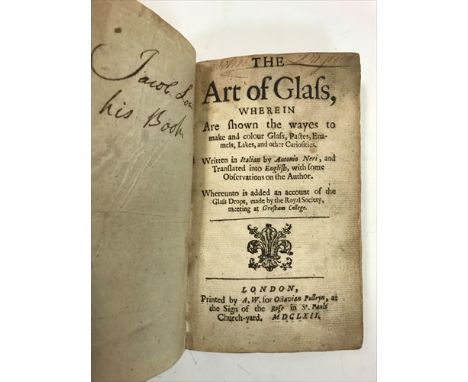 The Art of Glass. London 1662, small 8vo, title and text slightly browned or soiled, small tear to margin, imprint leaf at en
