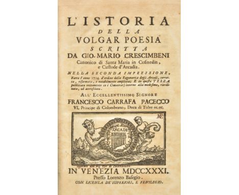 Crescimbeni (Giovanni Maria). L'Istoria della Volgar Poesia... nella seconda impressione, fatta l'anno, 1714... ampliata, 3rd