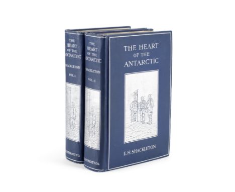 SHACKLETON (ERNEST HENRY)The Heart of the Antarctic. Being the Story of the British Antarctic Expedition 1907-1909, 2 vol.,  