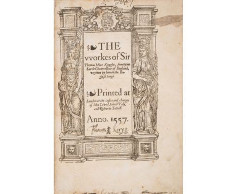 More (Sir Thomas, Saint) The Workes, first edition in English of the complete works, largely printed in black letter, title w