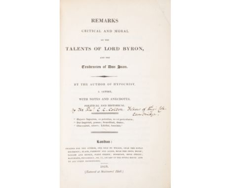 Byroniana.- [Colton (Charles Caleb)] Remarks Critical and Moral on the Talents of Lord Byron, and the Tendencies of Don Juan,