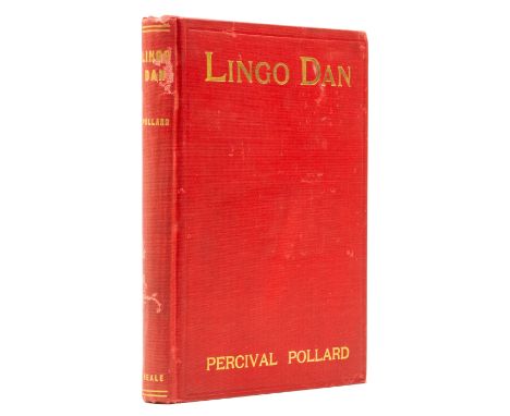 Pollard (Percival) Lingo Dan, first edition, 1p. advertisements, slight crack to upper hinge, bookplate of Arthur K. Brewer t