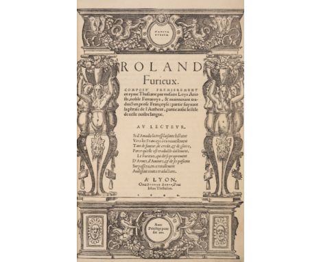 Ariosto (Lodovico) Roland Furieux, first edition in French, collation: *6 a-z6 A-R6 S4, lacking blank leaf *6, title (?suppli