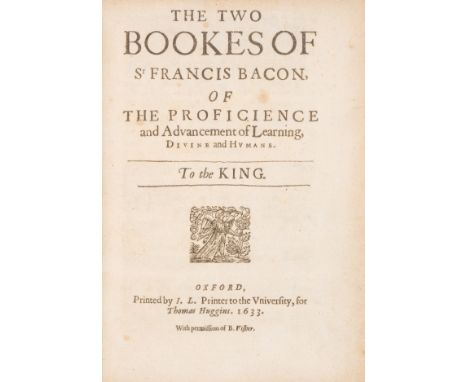 Bacon (Sir Francis) The Two Bookes...of the Proficience and Advancement of Learning, Divine and Humane, third edition, title 