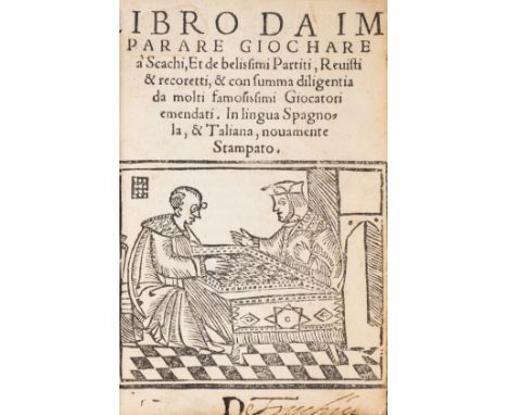 Chess.- Damiano de Odemeira. Libro da imparare giochare a scachi, collation: A-H8 64 numbered ff., roman letter, text in Ital