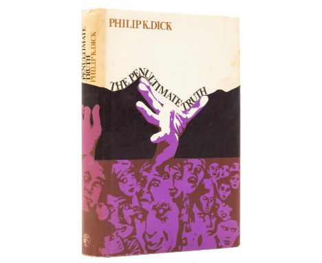 Dick (Philip K.) The Penultimate Truth, first English [and first hardback] edition, ink ownership inscription from same year 