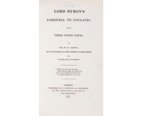 Byroniana.- [Agg (John), attributed to] Lord Byron's Farewell to England; with Three other Poems, viz. Ode to St. Helena, To 