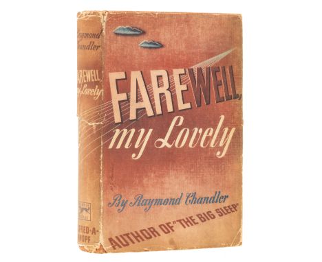 Chandler (Raymond) Farewell, My Lovely, first edition, light spotting to endpapers, original cloth, dust-jacket, split runnin