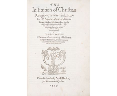 Calvin (John) The Institution of Christian Religion, translated by Thomas Norton, first leaf blank except for signature, titl