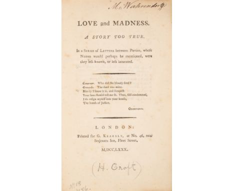 Chatterton (Thomas).- [Croft (Sir Herbert)] Love and Madness. A Story too True. In a Series of Letters, first edition, errata