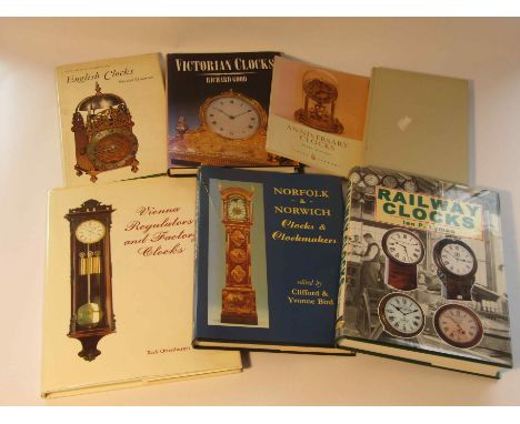 Seven horological reference volumes including "Vienna Regulators and Factory Clocks" (R. Ortenburger), "Norfolk &amp; Norwich