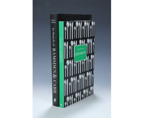 Ashton, Helen, In Search of Ramsden and Carr, Unicorn, London, 2018, hardback and Lloyd-Jones, Teleri, David Mellor Design, A