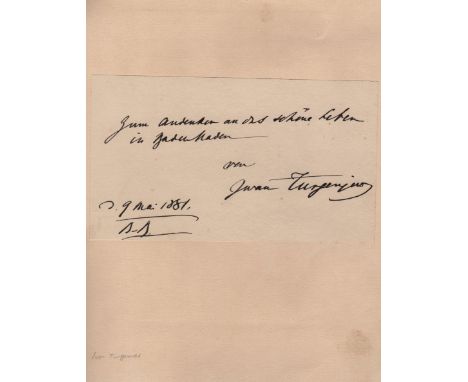 TURGENEV IVAN: (1818-1883) Russian Novelist & Playwright. A good, bold dark fountain pen ink signature ('Ivan Turgenev') and 