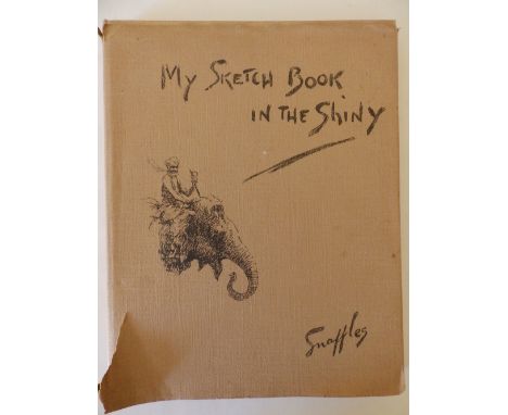Snaffles – 'My Sketch Book in the Shiny' with dust cover.