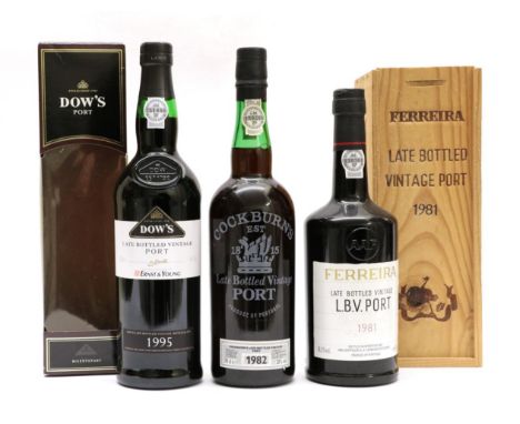 Dow's Late Bottled Vintage Port 1995 (one bottle), Cockburn's Late Bottled Vintage 1982 (one bottle), Ferreira Late Bottled V
