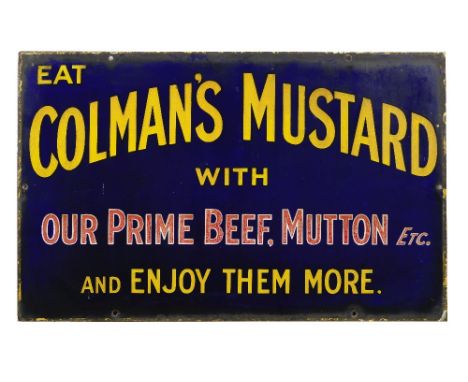 An Eat Colman's Mustard enamel advertising sign,single-sided, 35.5 x 56cm, slight chips, loss and rusting to mounting holes a