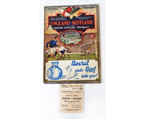 The Football Association international match England v Scotland 1932 programme, 9th April 1932 with associated ticket for the