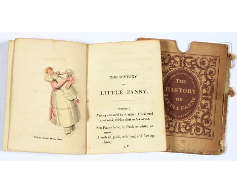 THE HISTORY OF LITTLE FANNY, EXEMPLIFIED IN A SERIES OF FIGURESLondon, S and J Fuller, 1830. 10th edition, 16mo, original pri