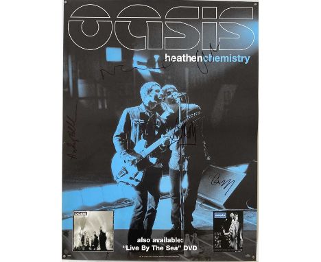 SIGNED OASIS POSTER. A 'Heathen Chemistry' poster signed by Liam and Noel Gallagher, Gem Archer, Andy Bell. Measures 18 x 24"