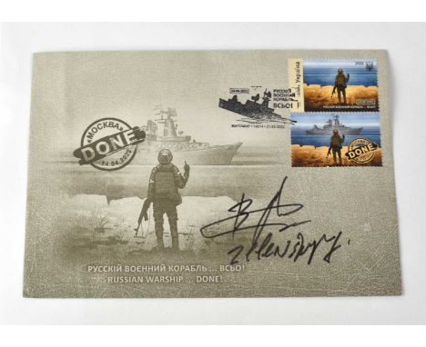 VOLODYMYR ZELENSKYY; a first day cover commemorating the defiant soldiers at Snake Island, signed by the Ukrainian leader.Con