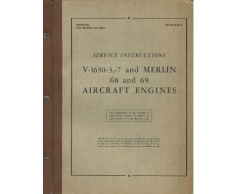 Service Instructions V-1650-3, -7 and Merlin 68 and 69 Aircraft Engines Revised 1944 published by Ross-Gould Co St Louis, Plu