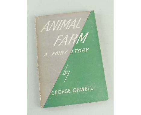 ORWELL (GEORGE) ANIMAL FARM: A FAIRY STORY, FIRST EDITION, publisher's green cloth, spine lettered in white, dust jacket with