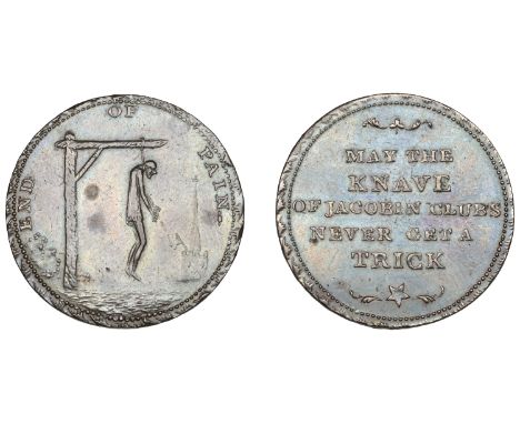 18th Century Tokens, LONDON, Hancock and Jorden’s ‘End of Pain’ Halfpenny, man hanging from gibbet, rev. may the knave, etc, 