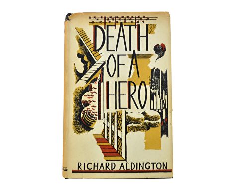 ALDINGTON (R.)  Death of a Hero: a novel.  First Edition. d/wrapper (by Paul Nash). Paris: the Obelisk Press, 1936;  with 4 o