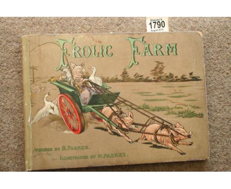 Frolic Farm a beautifully illustrated rare book by B.Parker illustrated by N Parker publisher by N & R Chambers 1910 (undated