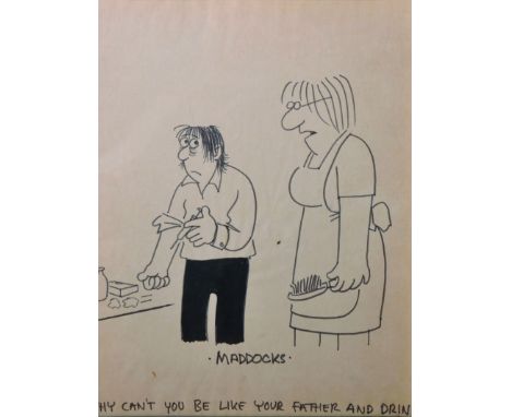 Peter Maddocks (1928- ) British. “Why can’t you be more like your Father and drink”, Print, 9” x 7”. 