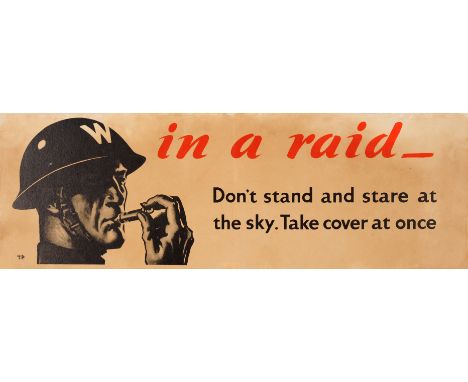 Original vintage World War Two Home Front poster: In a raid – Don’t stand and stare at the sky. Take cover at once. Great ima