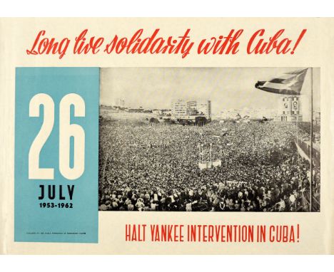 Original vintage propaganda poster - Long Live Solidarity with Cuba! Halt Yankee Intervention in Cuba! - featuring a black an