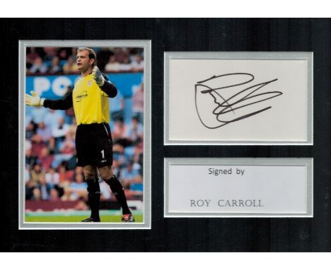 Roy Carroll 12x8 inch overall mounted signature piece includes signed white card and colour photo pictured while playing for 