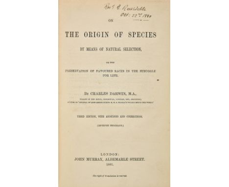 Darwin (Charles). On the Origin of Species by Means of Natural Selection, or the Preservation of Favoured Races in the Strugg