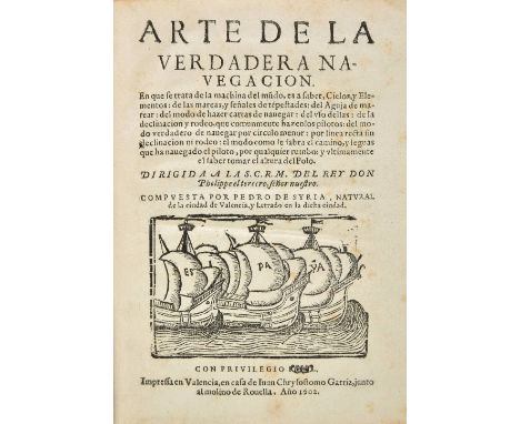 Syria (Pedro de). Arte de la Verdadera Navegacion, Juan Chrysostomo Garriz, 1st edition, Valencia, 1602, woodcut of three gal