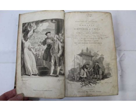 Sir George Staunton - An Historical Account of the Embassy to the Emperor of China, first 8vo edition, 1797, engraved frontis
