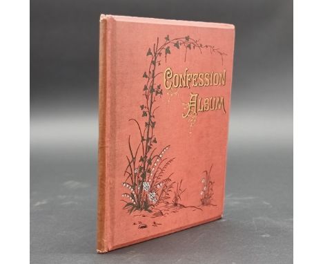 'CONFESSION ALBUM':&nbsp;'Confession Album. A mirror reflecting the general sentiments &amp;c of my friends..', London, publi