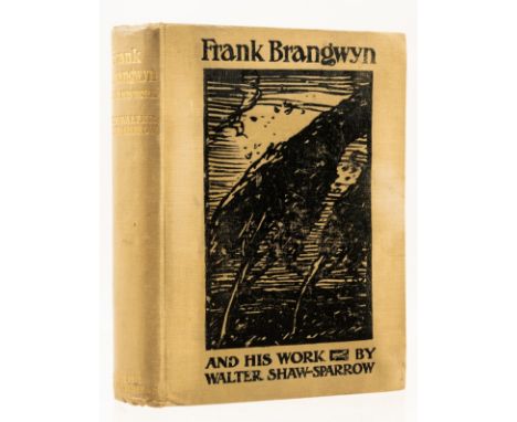 NO RESERVE Brangwyn (Frank).- Shaw-Sparrow (Walter) Frank Brangwyn and his Work, first trade edition, signed presentation ins
